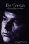 Van Morrison (Inarticulate Speech of the Heart) by John Collis, 9780306808111