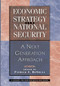 Economic Strategy And National Security (A Next Generation Approach) by Patrick DeSouza, 9780813368344