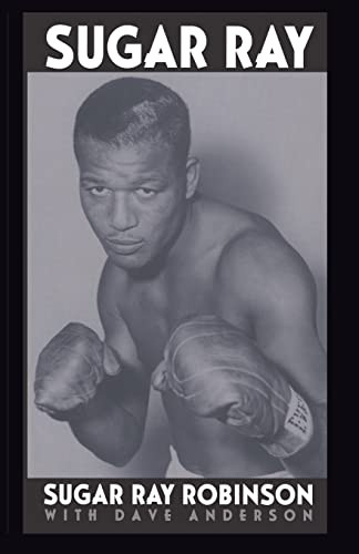Sugar Ray by Sugar Ray Robinson, Dave Anderson, 9780306805745