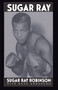 Sugar Ray by Sugar Ray Robinson, Dave Anderson, 9780306805745