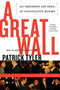 A Great Wall by Patrick Tyler, 9781586480059