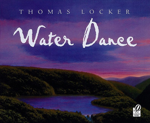 Water Dance by Thomas Locker, 9780152163969