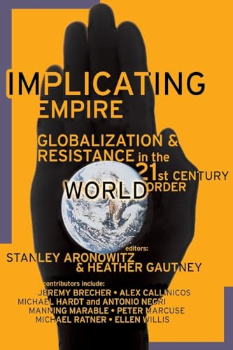 Implicating Empire by Stanley Aronowitz, 9780465004942