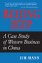 Beijing Jeep (A Case Study Of Western Business In China) by Jim Mann, 9780813333274