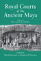 Royal Courts Of The Ancient Maya (Volume 2: Data And Case Studies) by Takeshi Inomata, 9780813338804