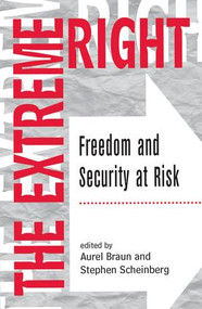 The Extreme Right (Freedom And Security At Risk) by Aurel Braun, 9780813331515