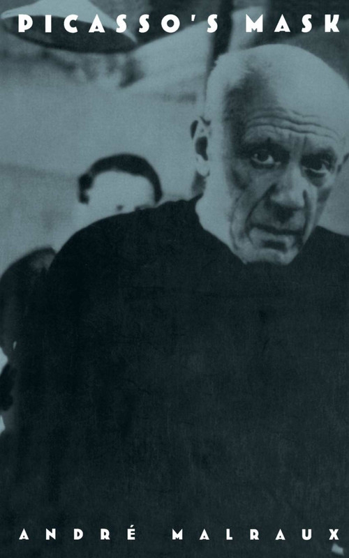 Picasso's Mask by André Malraux, 9780306806292