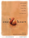 One Heart (Universal Wisdom from the World's Scriptures) by Bonnie Louise Kuchler, Sylvia Boorstein, Andrew Harvey, 9781569244036