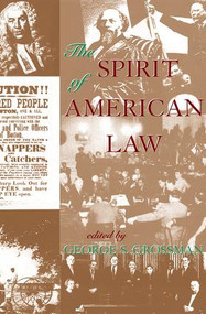 The Spirit Of American Law (An Anthology) by George S Grossman, 9780813367828