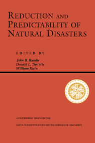 Reduction And Predictability Of Natural Disasters by John Rundle, William Klein, Don Turcotte, 9780201870497