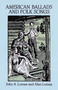 American Ballads and Folk Songs by John A. Lomax, Alan Lomax, 9780486282763
