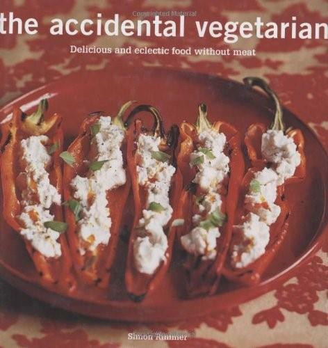 The Accidental Vegetarian by Simon Rimmer, 9781844031634
