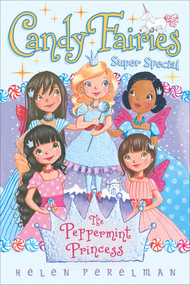 The Peppermint Princess (Super Special) - 9781481446877 by Helen Perelman, Erica-Jane Waters, 9781481446877