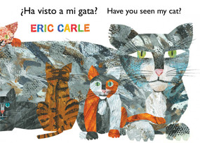 ¿Ha visto a mi gata? (Have You Seen My Cat?) (Spanish-English bilingual edition) by Eric Carle, Eric Carle, 9781481477345