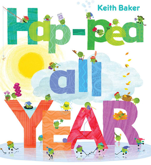 Hap-Pea All Year by Keith Baker, Keith Baker, 9781481458542