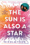 The Sun Is Also a Star by Nicola Yoon, 9780553496680