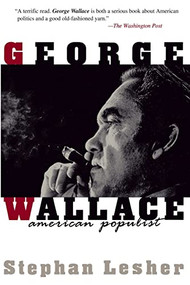 George Wallace (American Populist) by Stephan Lesher, 9780201407983