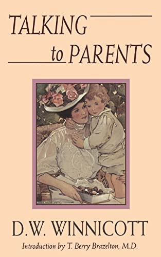 Talking To Parents by D. W. Winnicott, 9780201626988