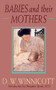 Babies And Their Mothers by D. W. Winnicott, 9780201632699