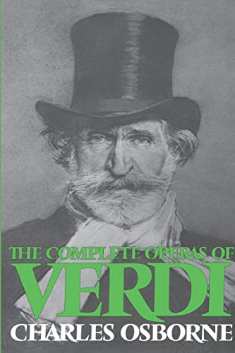 The Complete Operas Of Verdi by Charles Osborne, 9780306800726