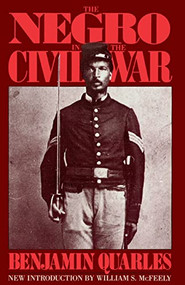 The Negro In The Civil War by Benjamin Quarles, 9780306803505