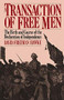 A Transaction Of Free Men (The Birth And Course Of The Declaration Of Independence) by David Freeman Hawke, 9780306803529