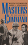 Masters Of The Art Of Command by Martin Blumenson, James L. Stokesbury, 9780306804038