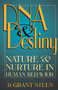 DNA & Destiny (Nature & Nurture In Human Behavior) by R. Grant Steen, 9780738206196