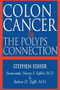 Colon Cancer and the Polyps Connection by Stephen Fisher, 9781555610807