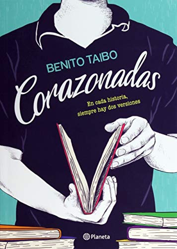 Corazonadas (Novela) / Hunches (A Novel) (Spanish Edition) by Benito Taibo, 9786070736315