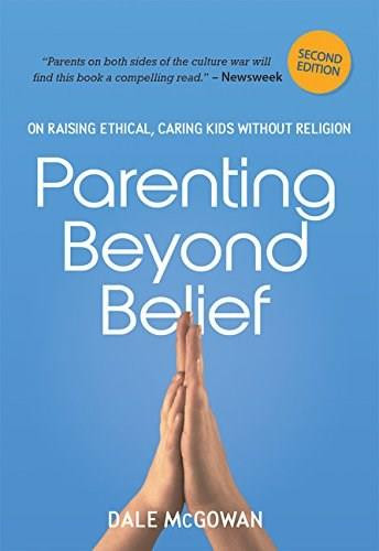 Parenting Beyond Belief - 9780814437414 by Dale McGowan, 9780814437414