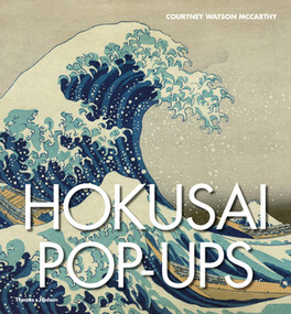 Hokusai Pop-Ups by Courtney Watson McCarthy, 9780500518847