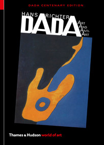 Dada (Art and Anti-Art) - 9780500204313 by Hans Richter, Michael White, 9780500204313