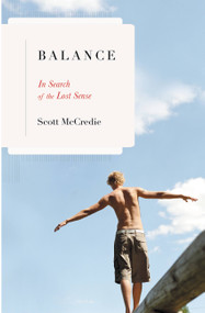 Balance (In Search of the Lost Sense) by Scott McCredie, 9780316011358