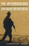 The Interrogators (Task Force 500 and America's Secret War Against Al Qaeda) by Chris Mackey, Greg Miller, 9780316011532