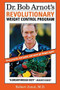 Dr. Bob Arnot's Revolutionary Weight Control Program by Dr. Bob Arnot, 9780316051675