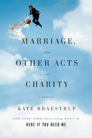 Marriage and Other Acts of Charity (A Memoir) - 9780316053839 by Kate Braestrup, 9780316053839