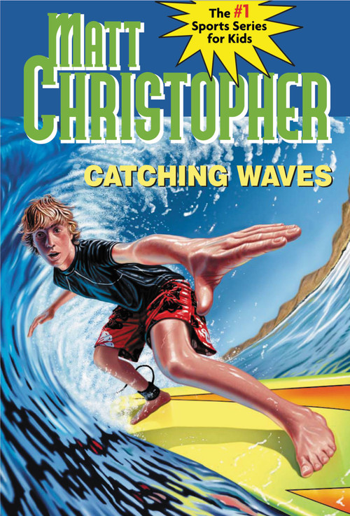 Catching Waves by Matt Christopher, 9780316058483