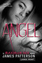 Angel (A Maximum Ride Novel) - 9780316122016 by James Patterson, 9780316122016