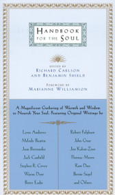 Handbook for the Soul by Benjamin Shield, Marianne Williamson, Richard Carlson, 9780316128223