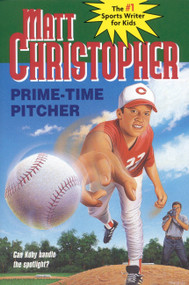 Prime-Time Pitcher by Matt Christopher, 9780316142137