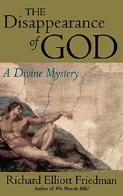 The Disappearance of God (A Divine Mystery) by Richard Elliott Friedman, 9780316294348