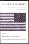 A Larger Memory (A History of our Diversity, With Voices) by Ronald Takaki, 9780316311625