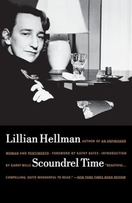 Scoundrel Time by Gary Wills, Lillian Hellman, Kathy Bates, 9780316352949