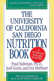 The University of California San Diego Nutrition Book by Joel Gurin, Ira Mothner, Paul Saltman, 9780316769815