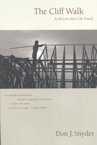 The Cliff Walk (A Memoir of a Job Lost and a Life Found) by Don J. Snyder, 9780316803489