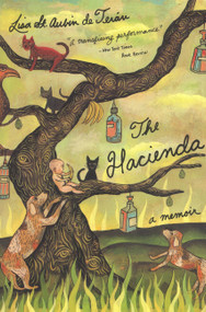 The Hacienda (A Memoir) by Lisa St. Aubin de Teran, 9780316816885