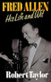 Fred Allen (His Life and Wit) by Robert Taylor, 9780316833882