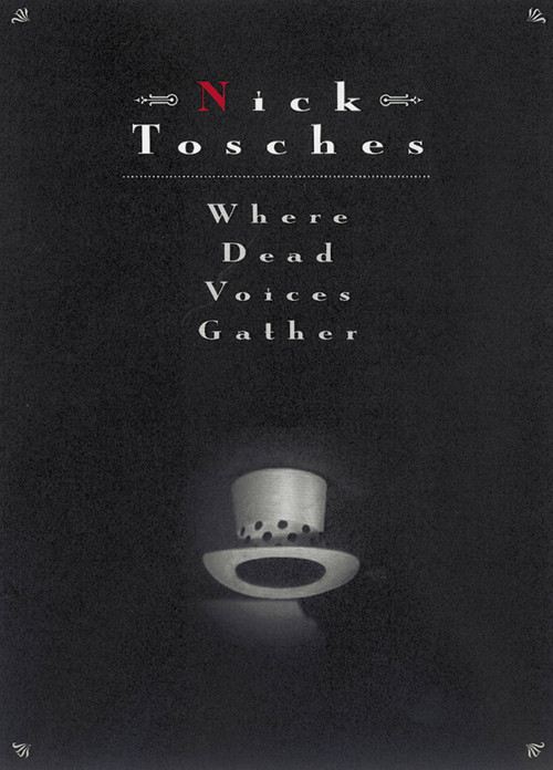Where Dead Voices Gather - 9780316895378 by Nick Tosches, 9780316895378