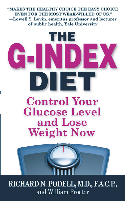 The G-Index Diet (The Missing Link That Makes Permanent Weight Loss Possible) by Richard N Podell, Inkslingers, Inc., 9780446365765